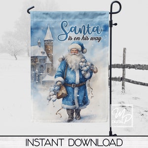 Blue Santa Christmas 12x18 Garden Flag Design For Sublimation, Santa Is On His Way, PNG Digital Download, Commercial Use