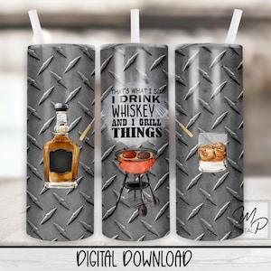 Whiskey & Grilling 20 oz Skinny Tumbler Design de sublimação, download digital instantâneo PNG, envoltório de copo reto e cônico PNG para homens