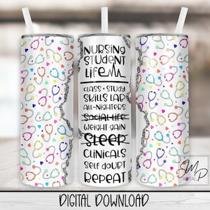 Nursing Student 20 oz Skinny Tumbler Sublimation Design, Nurse PNG Download, Tumbler PNG Sublimation, Tumbler Waterslide Commercial Use