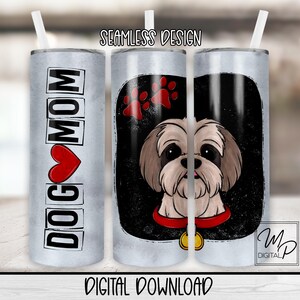 Seamless Shih Tzu Dog Mom 20 oz Skinny Tumbler Sublimation Design, Instant Digital Download PNG Straight and Tapered Tumbler Wrap PNG