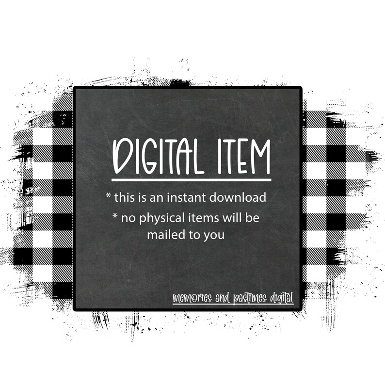 Peut inclure: Fond d'&eacute;cran &agrave; carreaux noirs et blancs avec un recouvrement de tableau noir. Le tableau noir comporte du texte blanc qui dit "DIGITAL ITEM * this is an instant download * no physical items will be mailed to you memories and pastimes digital"