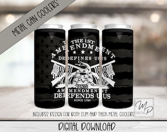 Patriotic Design For Sublimation Of Slim and Thick Metal Can Coolers, Digital Hard Can Cooler Wrap Design, 1st Amendment