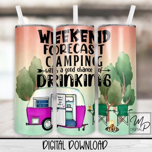 Copo fino de 20 oz para trailer, design de sublimação, download digital PNG, copo reto e cônico, previsão de fim de semana para acampamento