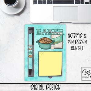 May include: A digital design bundle for a notepad and pen. The design features a blue and green background with the word "Baker" in a white font. The design also includes a loaf of bread in a blue baking dish, a bag of flour, and a pen with a bread design. The text "Notepad & Pen Design Bundle" is in black font.