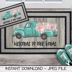 May include: A teal blue vintage pickup truck with a bed full of pink and white flowers on a woodgrain background. The truck is driving towards the right side of the image. The text "Welcome to our home" is written below the truck.