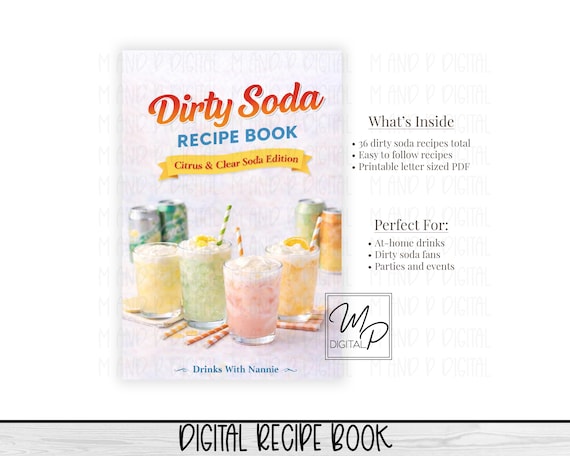 Dirty Soda Recipe Book | Clear Sodas Edition | 36 Recipes | Drinks With Nannie