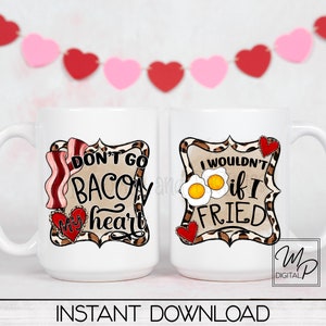 Funny Valentine&#39;s Day Sublimation Design Bundle PNG Digital Download - Bacon and Eggs Tote Mug Tshirt Sublimation - Commercial Use