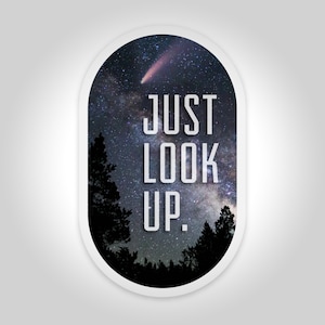 Just Look Up laptop sticker based on the movie ‘Don’t Look Up’
