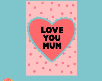 Mothers Day Card | Mum Appreciation | Love You Mummy | Mum Cards Birthday | Love You Mum | Mothering Sunday | Mothers Day Card Friends