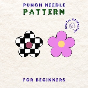 May include: Two punch needle flower patterns, one with a black and white checkered design and the other with a pink flower with a yellow centre. The text "PUNCH NEEDLE PATTERN" is at the top of the image and "FOR BEGINNERS" is at the bottom. The text "DIGITAL DOWNLOAD" is in a circle with a PDF icon.
