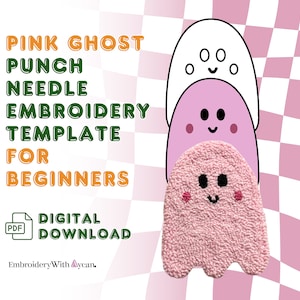 May include: A digital download template for a pink ghost punch needle embroidery project. The template is for beginners and includes instructions for creating a layered ghost with a white outline, a pink body, and a pink fuzzy ghost.