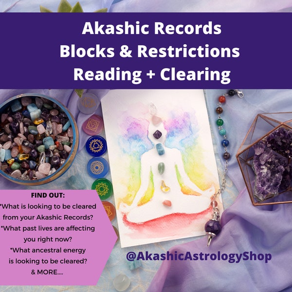 Akashic Records Blocks and Restrictions Reading. Discover past-life and receive a clearing protocol, Part 2 of Soul Realignment, 20+ pages