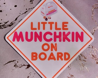 Little Munchkin On Board Car Decal or MAGNET! | Dunkin’ Donuts inspired | waterproof
