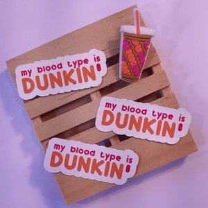 Dunkin Blood Type | glossy | vinyl