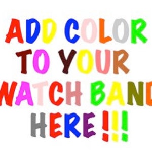 Add Color to Your Watch Band