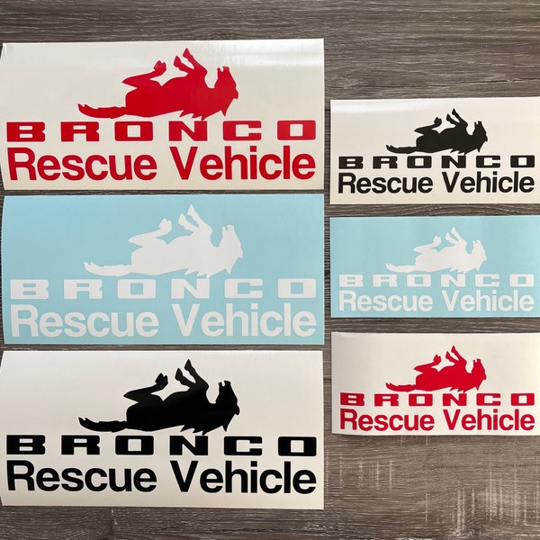 Bronco Rescue Vehicle Decal for Fun Many Colors Available