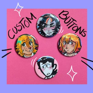 Hand drawn custom Buttons (1.5”) | OCs and others image 1