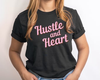 Hustle and Heart Tee Shirt | Girl Boss Tshirt, womens graphic tees, empowerment shirt,  girl power, inspirational tee