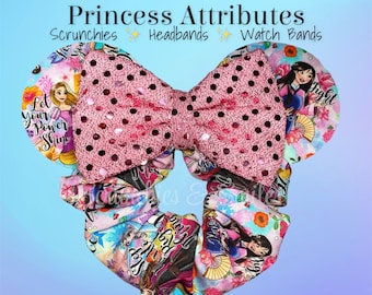 Princess Attributes Collection - Items Sold Separately - Ear Scrunchie, Regular Scrunchie, Zipper Scrunchie, Scrunchie Watch Band,  Headband