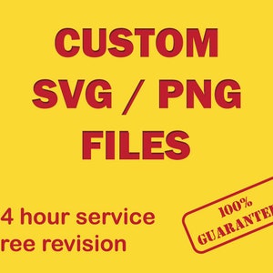 Aangepaste Svg, Png, Cut bestanden, Cricut, Sublimatie, Vector Design voor T-shirt of een project met gratis revisies