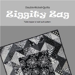 Ziggity Zag table topper/wall quilt digital download quilt pattern DNQ-106 image 1