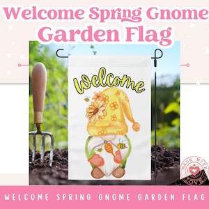 Spring Gnome Garden Flag, Whimsical Gnome Décor ~ Welcome Spring Gnome Flag, Gnome Garden Décor, Spring Garden Flag, Yellow Bee Spring Décor