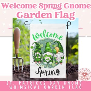 Welcome Spring Garden Flag, Gnome, St. Patrick’s Day, Yard Décor, Seasonal Shamrock Flag, Garden Flag, March Garden Decor, Gnome Garden Flag