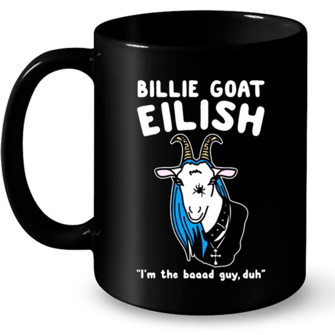 Billie Goat Eilish Ich bin der böse Kerl Duh Becher Etsy