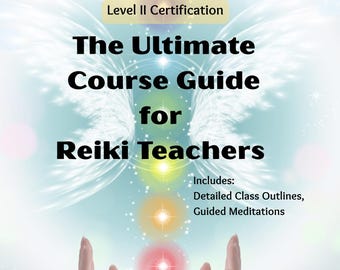 Reiki II Course Guide