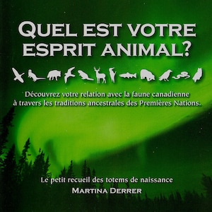 Quel est votre esprit animal? Découvrez si vous êtes une loutre, un loup, un ours... avec ce petit recueil de totems de naissance.
