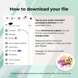 May include: A screenshot showing instructions on how to download a file from Etsy. The text includes steps to find purchases and reviews, and to check the spam folder. A logo for One Art Digital is in the bottom right corner.