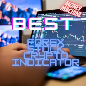 Peut inclure: Un écran d'ordinateur portable affichant un graphique boursier avec les mots "BEST FOREX STOCK CRYPTO INDICATOR" en bleu avec un contour rose. Les mots "MONEY MACHINE" sont en rouge avec un contour blanc. Une main se dirige vers l'écran.