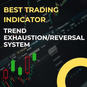 Op de afbeelding: Afbeelding met de tekst "BEST TRADING INDICATOR TREND EXHAUSTION/REVERSAL SYSTEM" in geel en wit. De achtergrond toont een beursgrafiek met groene en rode balken en een gele cirkel.