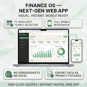 May include: A laptop and smartphone display a financial dashboard with charts and data. The image promotes a "Finance OS" web app, highlighting features like yearly selection, mobile responsiveness, and data export. Text includes "No Spreadsheets, No Excel."