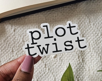 Plot Twist Sticker Cute Sticker for Readers Vinyl Sticker Gift for Readers Cute Bookish Sticker for Kindle
