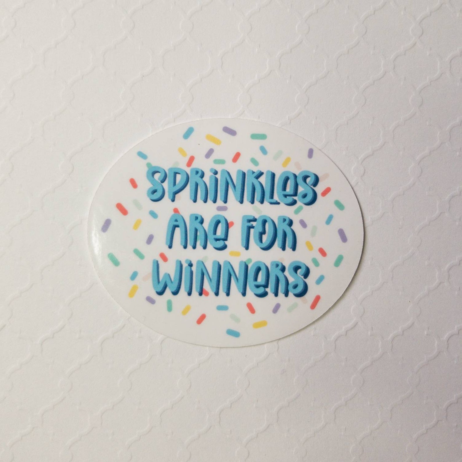 Sprinkles are for Winners Weatherproof Die Cut Sticker Etsy