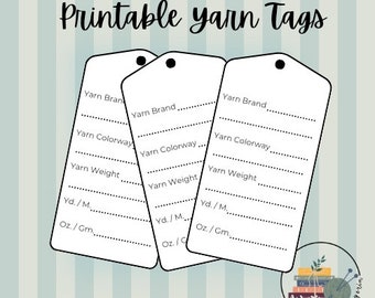 May include: Printable yarn tags with blank lines for recording yarn brand, colorway, weight, yardage, and ounces. The tags are white with black text and lines.