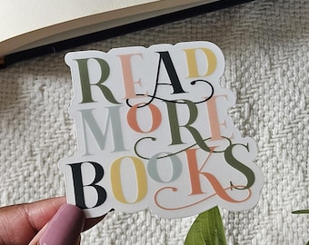 Read More Books Cute Sticker for Readers Vinyl Sticker Gift for Readers Cute Bookish Sticker for Kindle