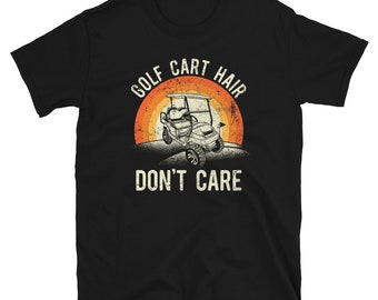 Retro Golf Cart Hair Don't Care Golfer Short-Sleeve Unisex T-Shirt