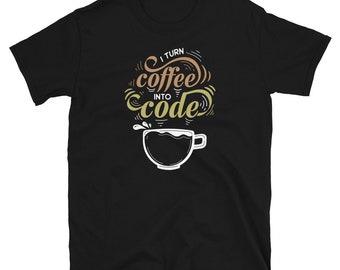 Ik verander koffie in code grappige programmeur T-shirt