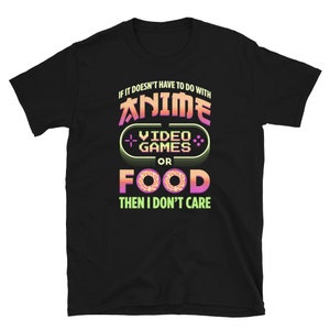 Anime Videospiele und Essen T-Shirt