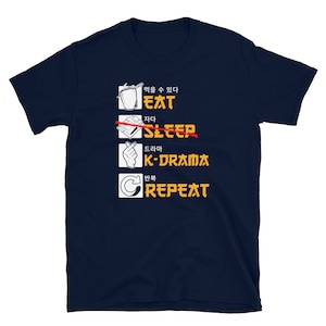 Eat No Sleep K-Drama Repeat Hangul Unisex T-Shirt
