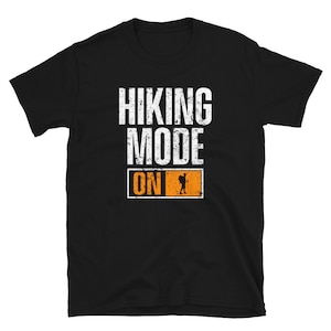 Hiking Mode ON Hiker Short-Sleeve Unisex T-Shirt