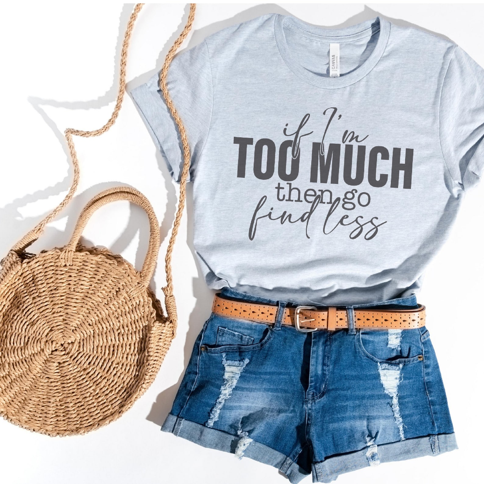 If i m too much then go find less shirt funny ladies etsy