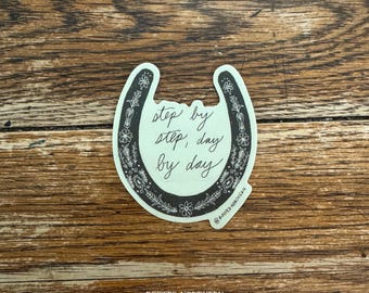 Step by Step, Day by Day Floral Horseshoe Sticker