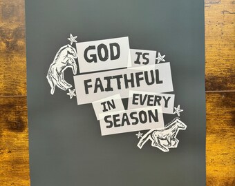 God Is Faithful In Every Season Print