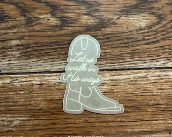 Let Us Walk in His Ways Cowgirl Boot Sticker