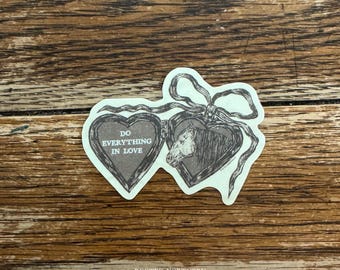 Do Everything in Love Horse Locket Sticker