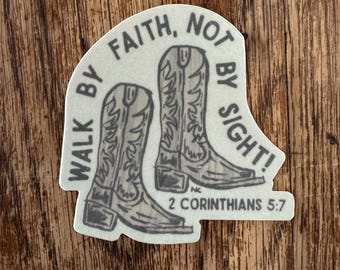 Walk By Faith Not By Sight Cowboy Boot Sticker