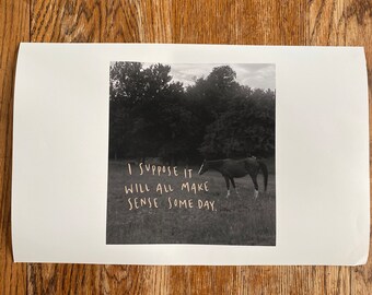 It Will All Make Sense Print
